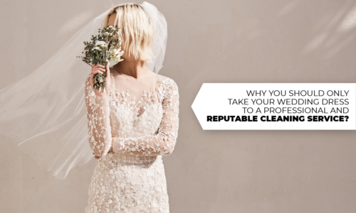 Why You Should Only Take Your Wedding Dress to a Professional and Reputable Cleaning Service?