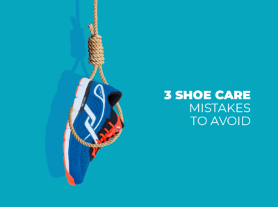 3 Shoe Care Mistakes to Avoid