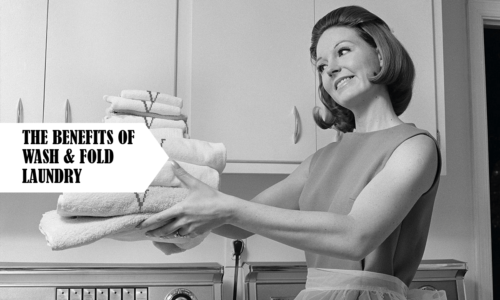 The Benefits of Wash & Fold Laundry