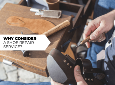 Why Consider a Shoe Repair Service?