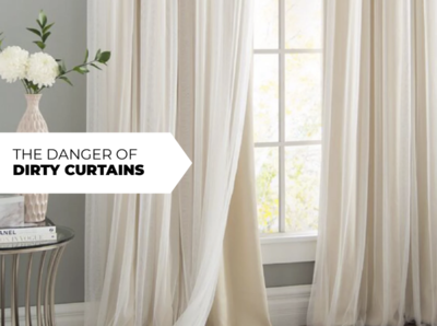 The Danger of Dirty Curtains