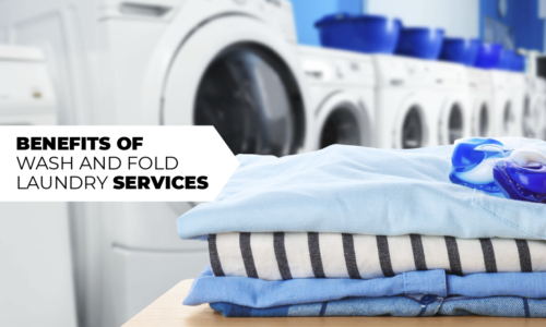 Benefits of Wash and Fold Laundry Services