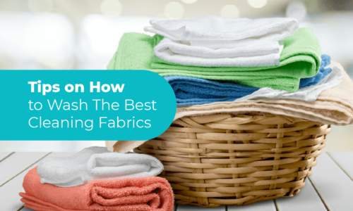 Tips on How to Wash The Best Cleaning Fabrics