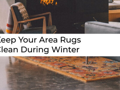 Keep Your Area Rugs Clean During Winter