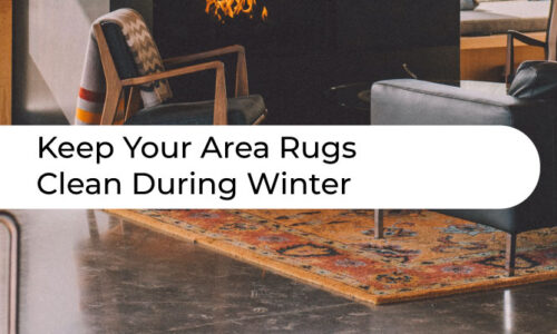 Keep Your Area Rugs Clean During Winter