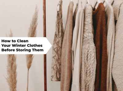 How to Clean Your Winter Clothes Before Storing Them?